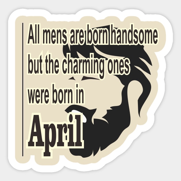 April man Sticker by Missingblock4212